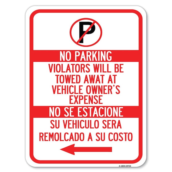Signmission Violators Will Be Towed Away at Vehicle Owners Expense No Se Extacione Su Vehiculo, A-1824-22734 A-1824-22734 - main